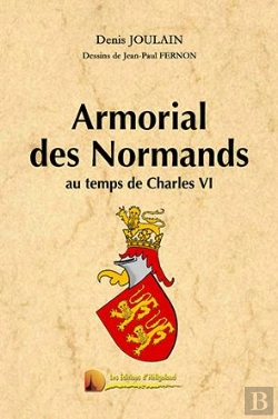 Bertrand.pt - Armorial Des Normands Au Temps De Charles Vi