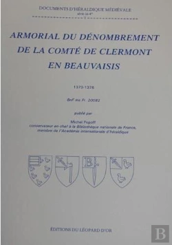 Bertrand.pt - Armorial Du Denombrement De La Comte De Clermont En Beauvaisis ( 1373-1376)