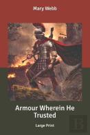 Armour Wherein He Trusted