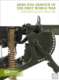 Bertrand.pt - Arms And Armour Of The First World War