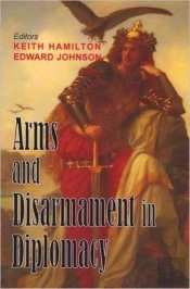 Arms And Disarmament In Diplomacy
