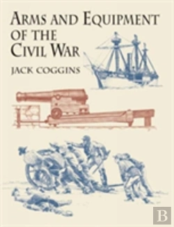 Bertrand.pt - Arms And Equipment Of The Civil War
