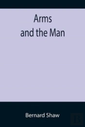 Arms And The Man