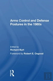 Arms Control And Defense Postures In The 1980s