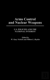 Arms Control And Nuclear Weapons