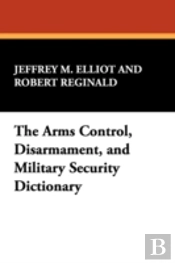 Arms Control, Disarmament, And Military Security Dictionary