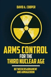 Arms Control For The Third Nuclear Age