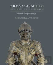 Arms & Armour In The Collection Of Her Majesty The Queen