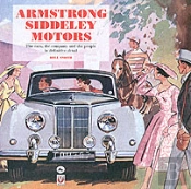 Armstrong Siddeley Motors: The Cars, The Company And The People