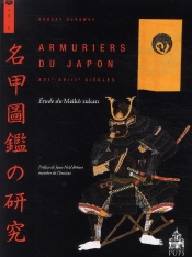 Armuriers Du Japon ; Xvi-Xviii Siècles