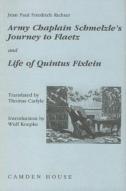 Army-Chaplain Schmelzle`S Journey To Flaetz And Life Of Quintus Fixlein