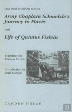 Bertrand.pt - Army-Chaplain Schmelzle`S Journey To Flaetz And Life Of Quintus Fixlein