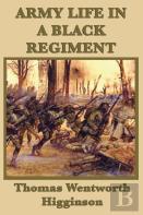 Army Life In A Black Regiment