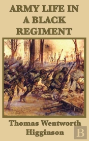 Army Life In A Black Regiment