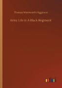 Army Life In A Black Regiment