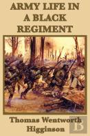 Army Life In A Black Regiment