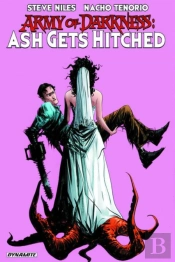 Army Of Darkness Ash Gets Hitched