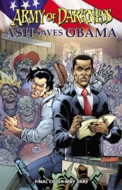 Army Of Darkness: Ash Saves Obama