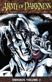 Army Of Darkness Omnibus Volume 3