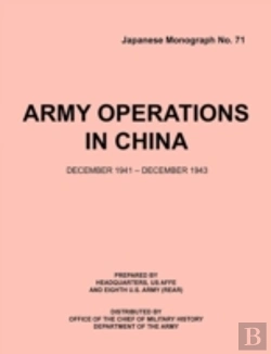 Bertrand.pt - Army Operations In China, December 1941-December 1943 (Japanese Monograph 71)
