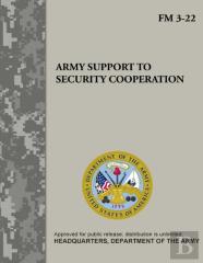 Army Support To Security Cooperation (Fm 3-22)