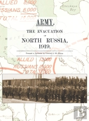 Army.  The Evacuation Of North Russia 19