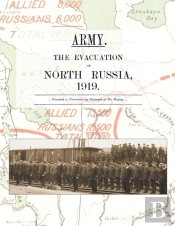 Army.  The Evacuation Of North Russia 1919