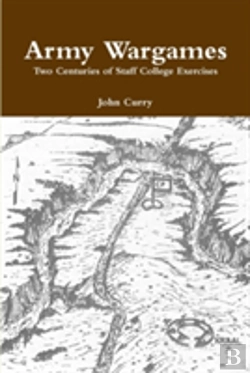 Bertrand.pt - Army Wargames Two Centuries Of Staff College Exercises