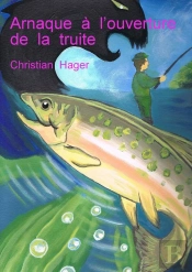 Arnaque À L'Ouverture De La Truite