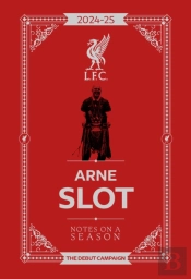 Arne Slot - Notes On A Season