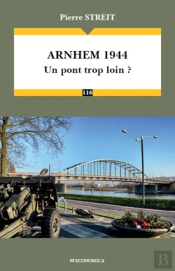 Bertrand.pt - Arnhem 1944 : Un Pont Trop Loin ?