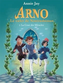 Bertrand.pt - Arno, Le Valet De Nostradamus Tome 2 : La Cour Des Miracles