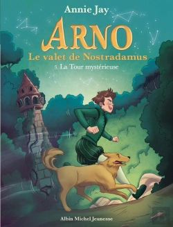 Bertrand.pt - Arno, Le Valet De Nostradamus Tome 5 : La Tour Mystérieuse