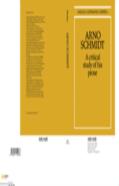 Arno Schmidt: A Critical Study Of His Prose