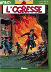 Arno T.5; L'Ogresse