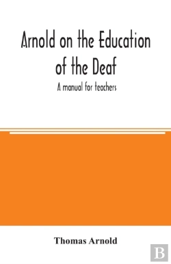 Bertrand.pt - Arnold On The Education Of The Deaf  A M