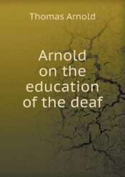 Arnold On The Education Of The Deaf