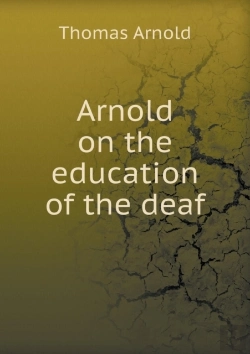 Bertrand.pt - Arnold On The Education Of The Deaf