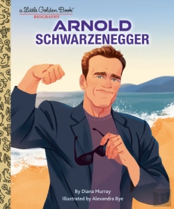 Bertrand.pt - Arnold Schwarzenegger: A Little Golden Book Biography