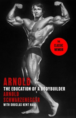 Bertrand.pt - Arnold: The Education Of A Bodybuilder