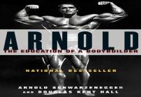 Arnold: The Eduction Of A Bodybuilder