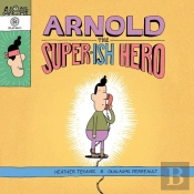Arnold The Super-Ish Hero