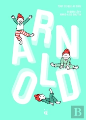 Arnold : Tout Ce Que Je Suis