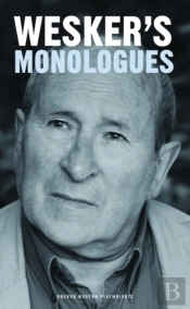 Arnold Wesker'S Monologues