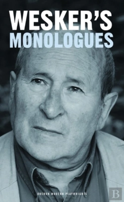 Bertrand.pt - Arnold Wesker'S Monologues