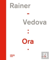 Arnulf Rainer, Emilio Vedova: Ora!