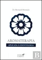 Aromaterapia Aplicada à Odontologia