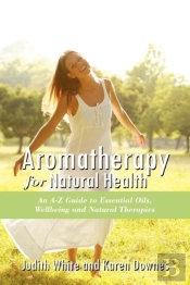 Aromatheraphy For Natural Health