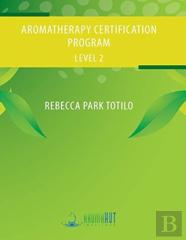 Aromatherapy Certification Program Level 2