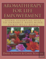 Aromatherapy For Life Empowerment